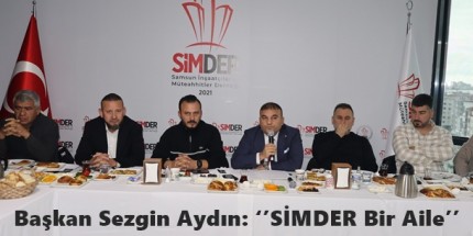 SİMDER Ailesi Bir Araya Geldi